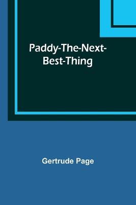 Paddy-The-Next-Best-Thing - Gertrude Page - cover