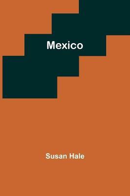 Mexico - Susan Hale - cover