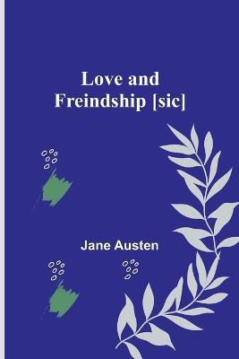 Love and Freindship [sic] - Jane Austen - cover
