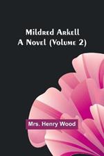 Mildred Arkell: A Novel (Volume 2)