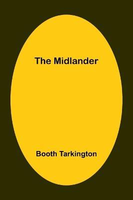 The Midlander - Booth Tarkington - cover