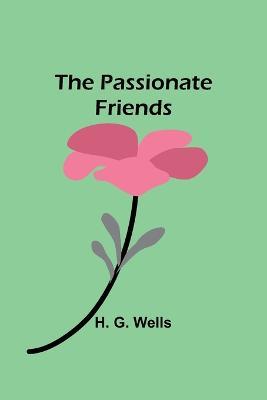 The Passionate Friends - H G Wells - cover