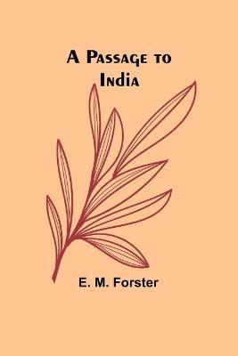 A Passage to India - E Forster - cover