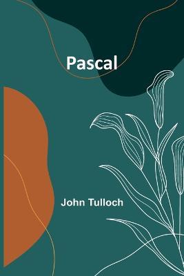 Pascal - John Tulloch - cover