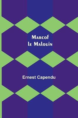 Marcof le Malouin - Ernest Capendu - cover