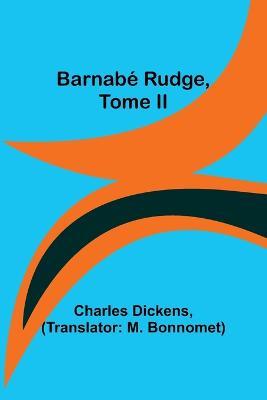 Barnabe Rudge, Tome II - Charles Dickens - cover