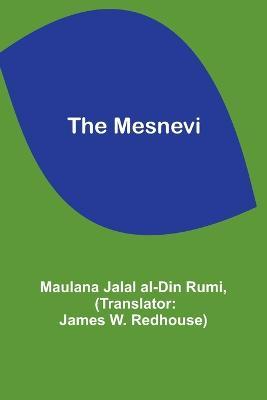 The Mesnevi - Maulana Jalal Rumi - cover