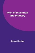 Men of Invention and Industry