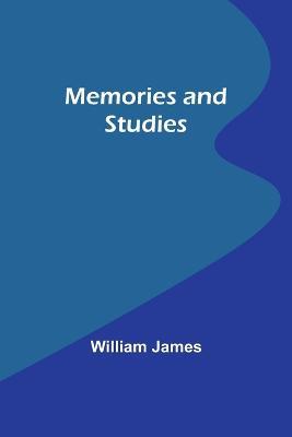 Memories and Studies - William James - cover