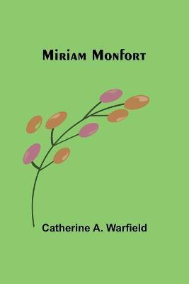 Miriam Monfort - Catherine A Warfield - cover