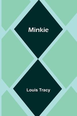 Minkie - Louis Tracy - cover