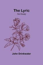 The Lyric: An Essay