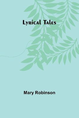 Lyrical tales - Mary Robinson - cover