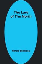 The Lure of the North