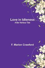 Love in Idleness: A Bar Harbour Tale