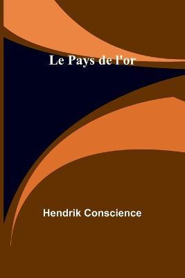 Le Pays de l'or - Hendrik Conscience - cover
