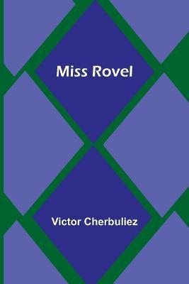 Miss Rovel - Victor Cherbuliez - cover