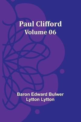 Paul Clifford - Volume 06 - Baron Edward Lytton - cover
