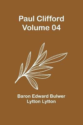 Paul Clifford - Volume 04 - Baron Edward Lytton - cover
