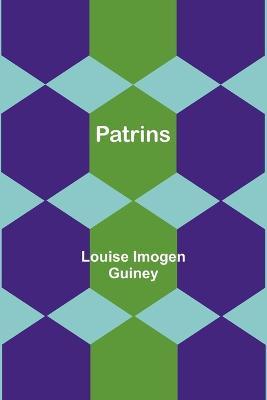 Patrins - Louise Imogen Guiney - cover