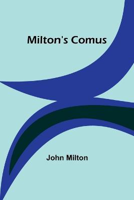 Milton's Comus - John Milton - cover