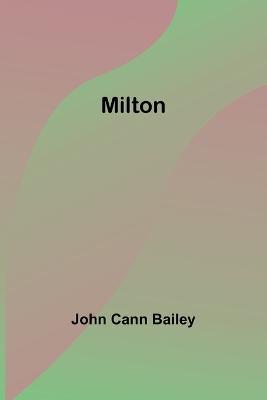 Milton - John Cann Bailey - cover