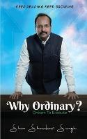 Why Ordinary -Dream to Execute - Shiv Shankar Singh - cover