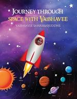 Journey through space with Vaibhavee