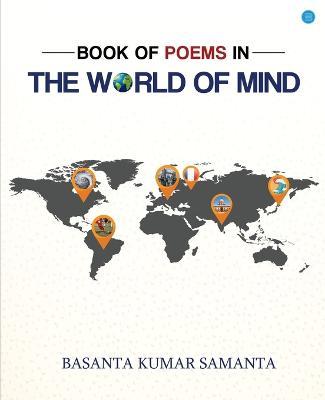 Book of Poems in the World of Mind - Basanta Kumar Samanta - cover