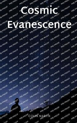 Cosmic Evanescence - Colin Martin - cover