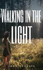 Walking in the light
