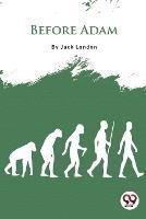 Before Adam - Jack London - cover