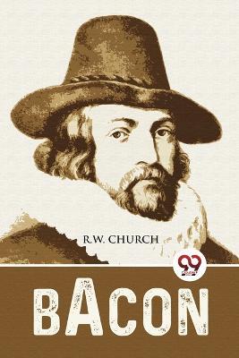 Bacon - Richard William Church - cover