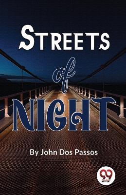 Streets Of Night - John Dos Passos - cover