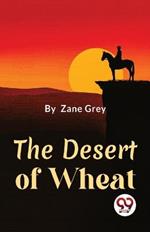 The Desert Of Wheat