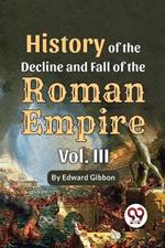 History Of The Decline And Fall Of The Roman Empire Vol-3