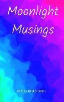 Moonlight Musings - Hayley Haden-Scott - cover