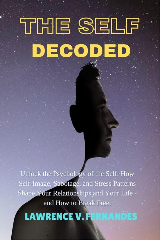 The Self Decoded