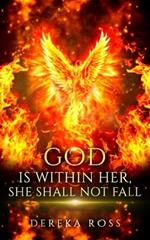 God Is Within Her, She Shall Not Fall