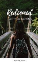 Redeemed: Discover Self-Redemption - Victoria N Terrana - cover