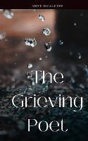 The Grieving Poet - Anne McAlduff - cover