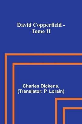 David Copperfield - Tome II - Charles Dickens - cover