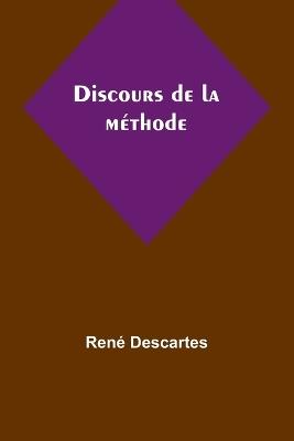 Discours de la méthode - René Descartes - cover
