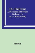 The Philistine: a periodical of protest (Vol. II, No. 4, March 1896)