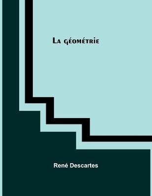 La géométrie - René Descartes - cover