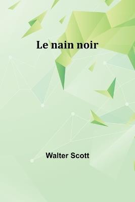Le nain noir - Walter Scott - cover