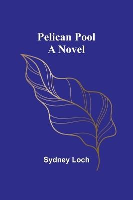 Pelican Pool - Sydney Loch - cover