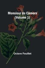 Monsieur de Camors (Volume 1)