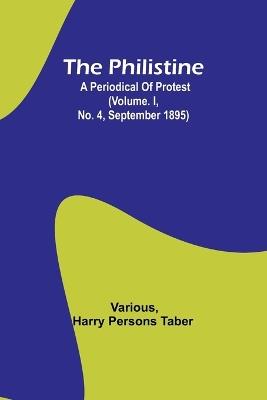 The Philistine: a periodical of protest (Vol. I, No. 4, September 1895) - Various,Harry Taber - cover