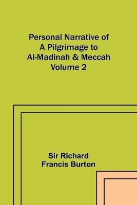 Personal Narrative of a Pilgrimage to Al-Madinah & Meccah - Volume 2 - Burton - cover